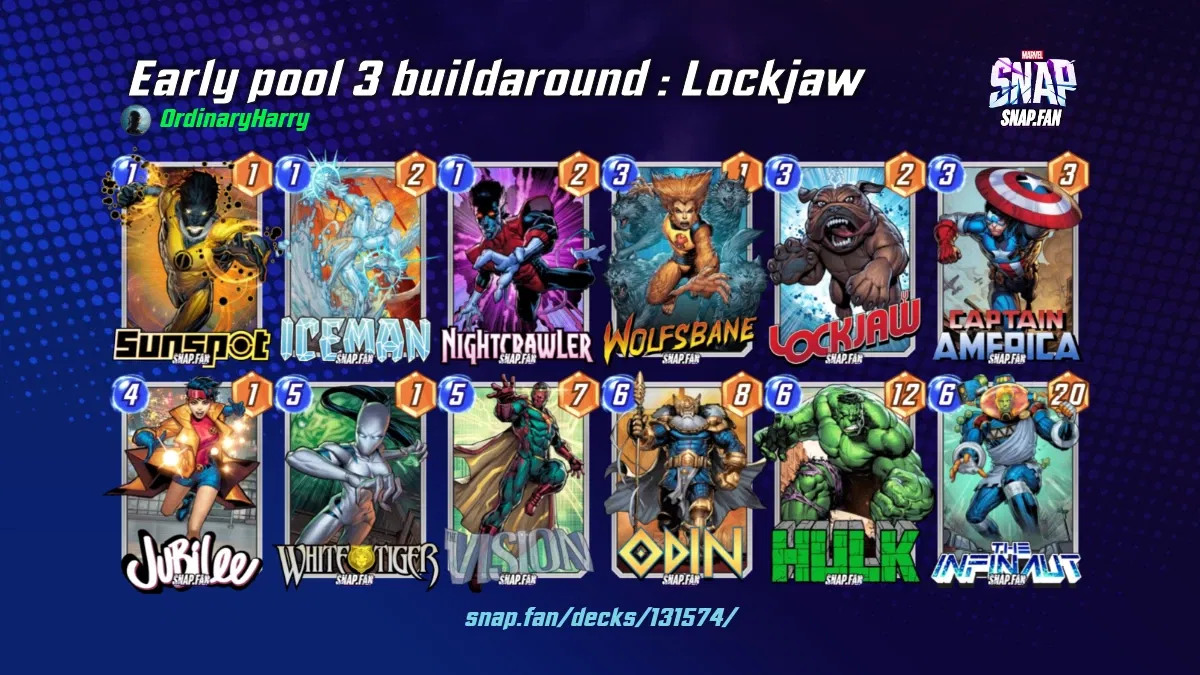 Early pool 3 buildaround Lockjaw by OrdinaryHarry Marvel Snap Decks snap.fan