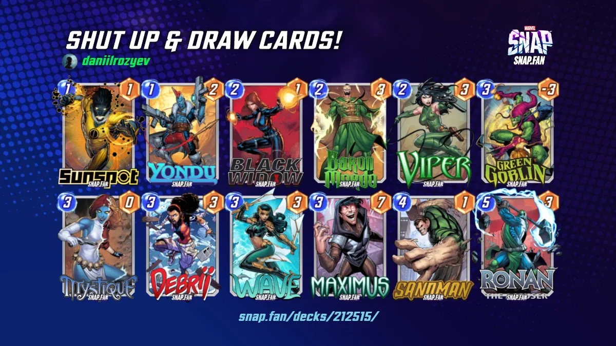 SHUT UP & DRAW CARDS! by daniilrozyev - Marvel Snap Decks - snap.fan